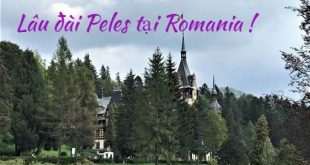 Lâu đài Peles niềm tự hào đất nước Romania. Photo Samgoshare